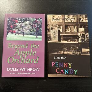 Dolly Withrow Beyond the Apple Orchard Signed & Bonus Book More Than Penny Candy